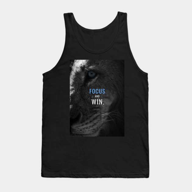 Focus and Win Tank Top by Millionaire Quotes